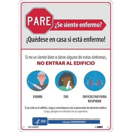 Nmc Safety Sign, STAY HOME WHEN YOU ARE SICK, Rigid Plastic 050, Spanish, 14 H x 10 W in M0142RBSP